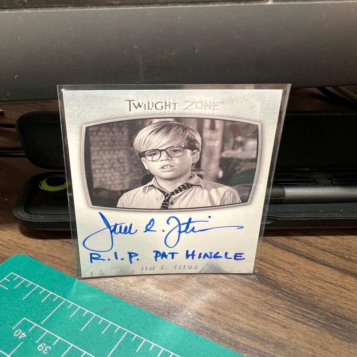 Twilight Zone Archives Trading Cards : Jim E. Titus "RIP Pat Hingle" Autograph Card