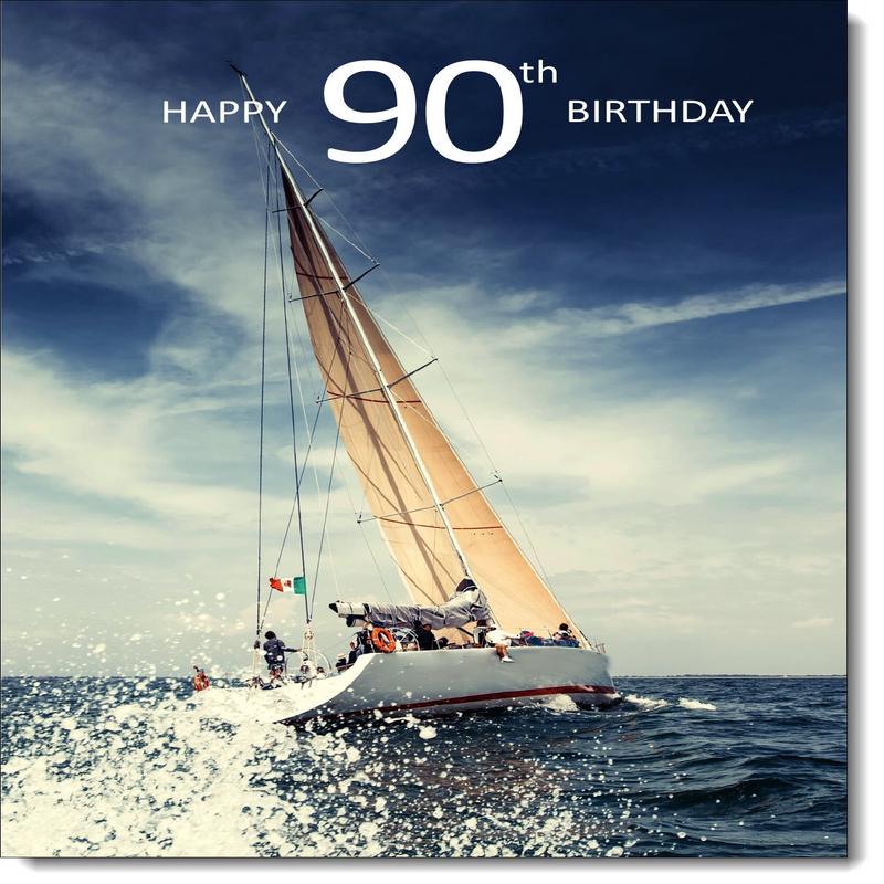 90th Birthday Card Age 90 for Him Sailing Boat