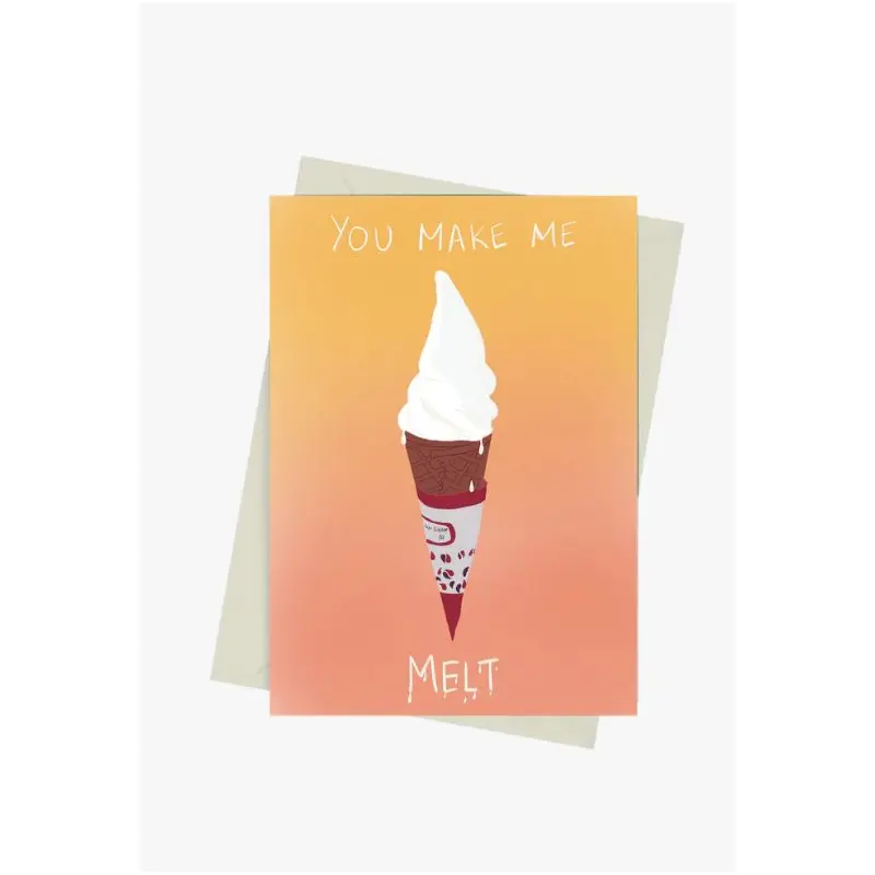 You Make Me Melt