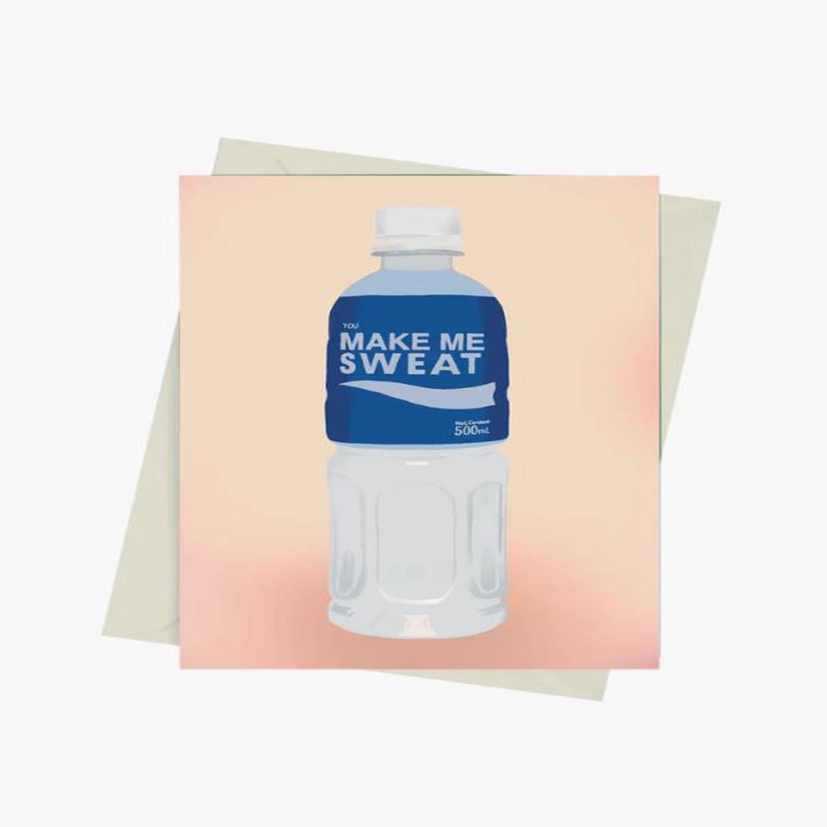 You Make Me Sweat